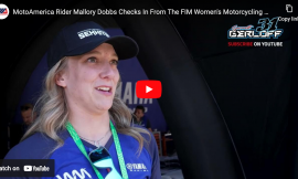 Video: Mallory Dobbs Begins Her FIM Women’s Motorcycling Championship Adventure